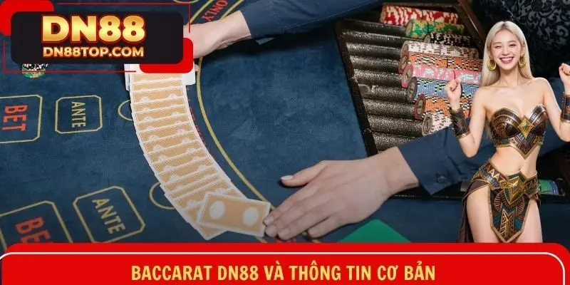 Baccarat DN88 và thông tin cơ bản