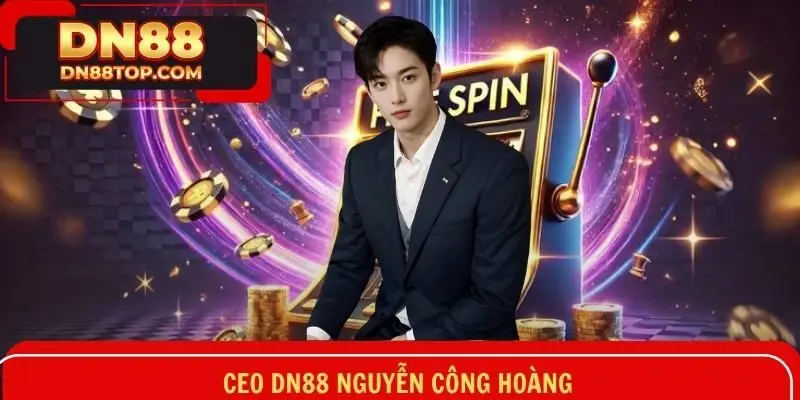 CEO DN88 Nguyễn Công Hoàng