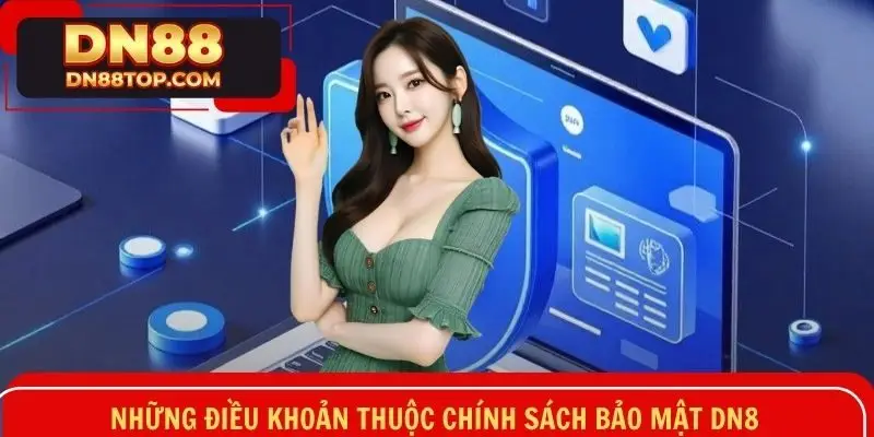Các điều khoản quan trọng trong quy định về chính sách bảo mật
