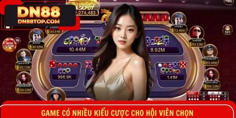 Game có nhiều kiểu cược cho hội viên chọn