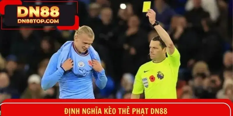 Tổng quan về hình thức chơi kèo thẻ phạt trong bóng đá