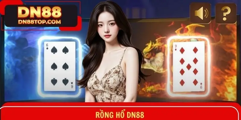 Rồng Hổ DN88 - Thử Thách May Mắn Với Game Bài Đối Kháng