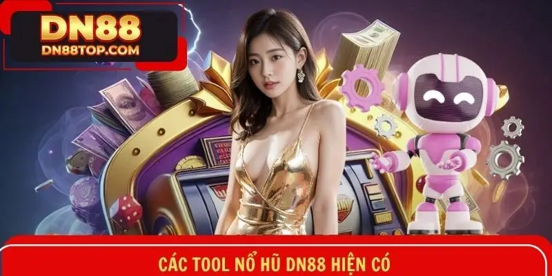 Một số dạng công cụ nổ hũ phổ biến hiện tại trên thị trường
